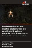 Le determinanti del rischio sistematico dei rendimenti azionari dopo la crisi finanziaria Le determinanti del rischio sistematico dei rendimenti azionari dopo la crisi finanziaria
