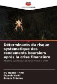 Déterminants du risque systématique des rendements boursiers après la crise financière Déterminants du risque systématique des rendements boursiers après la crise financière