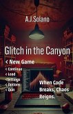 Glitch in the Canyon Glitch in the Canyon