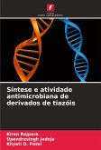 Síntese e atividade antimicrobiana de derivados de tiazóis Síntese e atividade antimicrobiana de derivados de tiazóis