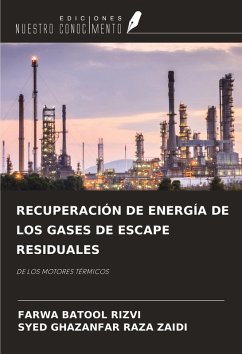 RECUPERACIÓN DE ENERGÍA DE LOS GASES DE ESCAPE RESIDUALES - Rizvi, Farwa Batool; Zaidi, Syed Ghazanfar Raza