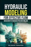 Hydraulic Modeling for Effective Flow Management in Managed Pressure Drilling