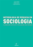 Metodologia de Pesquisa em Sociologia: (eBook, ePUB) Metodologia de Pesquisa em Sociologia: (eBook, ePUB)