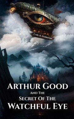 Cover Arthur Good & The Secret of The Watchful Eye