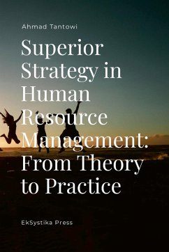 Superior Strategy in Human Resource Management - Tantowi, Ahmad