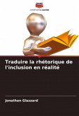 Traduire la rhétorique de l'inclusion en réalité Traduire la rhétorique de l'inclusion en réalité