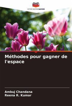 Méthodes pour gagner de l'espace - Chandana, Ambuj;Kumar, Reena R.