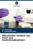Mikrobieller Verderb von Fisch und Kontrollmaßnahmen Mikrobieller Verderb von Fisch und Kontrollmaßnahmen
