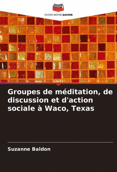 Groupes de méditation, de discussion et d'action sociale à Waco, Texas