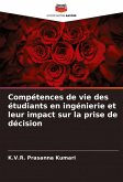 Compétences de vie des étudiants en ingénierie et leur impact sur la prise de décision Compétences de vie des étudiants en ingénierie et leur impact sur la prise de décision