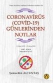 Coronavirüs Covid-19 Günlerinden Notlar Coronavirüs Covid-19 Günlerinden Notlar