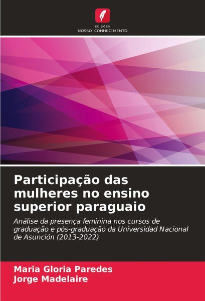 Participação das mulheres no ensino superior paraguaio Participação das mulheres no ensino superior paraguaio