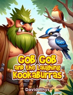 Gob Gob and the Laughing Kookaburras - David Rhys