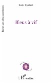 Bleus à vif Bleus à vif