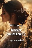 With you forever (ROMANCE)