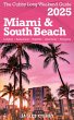 The Cubby Long Weekend Guide - Miami &... - Bild 1