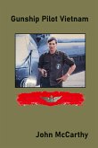 Gunship Pilot Vietnam Gunship Pilot Vietnam