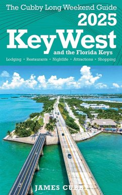 Key West The Cubby Long Weekend Guide - Cubby, James