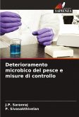 Deterioramento microbico del pesce e misure di controllo