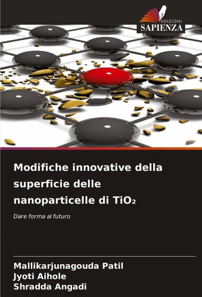 Modifiche innovative della superficie delle nanoparticelle di TiO¿