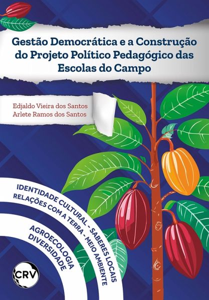 Gestão democrática e a construção do projeto político pedagógico das escolas do campo (eBook, ePUB)