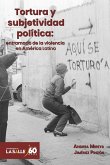 Tortura y subjetividad política (eBook, ePUB) Tortura y subjetividad política (eBook, ePUB)