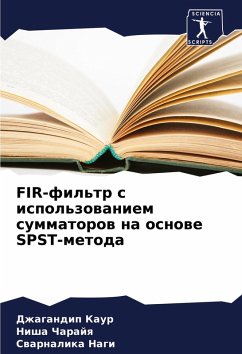 FIR-fil'tr s ispol'zowaniem summatorow na osnowe SPST-metoda - Kaur, Dzhagandip;Charajq, Nisha;Nagi, Swarnalika