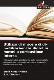 Utilizzo di miscele di di-metilcarbonato-diesel in motori a combustione interna