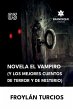 Novela El Vampiro (Y los Mejores... - Bild 1