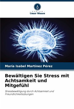 Cover Bewältigen Sie Stress mit Achtsamkeit und Mitgefühl