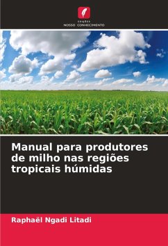 Cover Manual para produtores de milho nas regiões tropicais húmidas