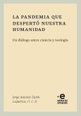 La pandemia que despertó nuestra humanidad (eBook, ePUB) La pandemia que despertó nuestra humanidad (eBook, ePUB)