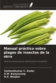 Manual práctico sobre plagas de insectos de la okra Manual práctico sobre plagas de insectos de la okra