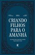 Criando filhos para o amanhã (eBook,... - Bild 1