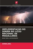 IMPLEMENTAÇÃO DO SDRRM NO LICEU NACIONAL DE MAGALLANES