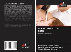 ALLATTAMENTO AL SENO - Araújo, Maria Clara Santos;Cardoso Neto, Antonio da Costa;Oliveira, Márcia Silva de