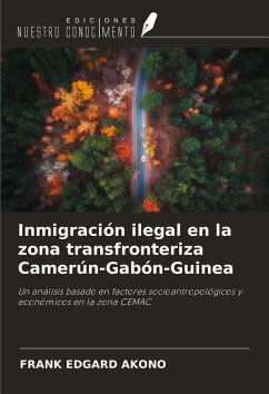 Cover Inmigración ilegal en la zona transfronteriza Camerún-Gabón-Guinea
