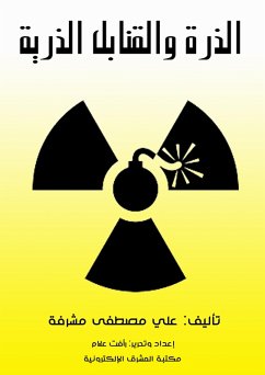 Atom and atomic bombs (eBook, ePUB) - Musharrafa, Ali Mustafa