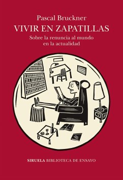 Vivir en zapatillas (eBook, ePUB) - Bruckner, Pascal