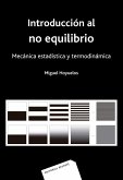 Introducción al no equilibrio. Mecánica estadística y termodinámica (eBook, PDF)