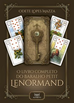 O Livro completo do baralho petit Lenormand (eBook, ePUB) - Mazza, Odete Lopes