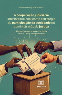 Cover A cooperação judiciária interinstitucional como estratégia de participação da sociedade na administração da justiça (eBook, ePUB)