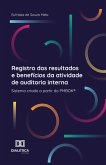 Registro dos resultados e benefícios da atividade de auditoria interna (eBook, ePUB)
