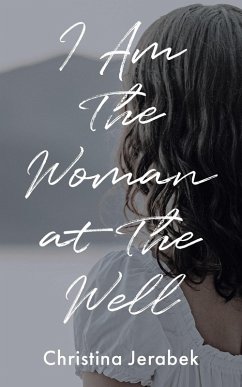 Cover I Am The Woman at The Well (eBook, ePUB)