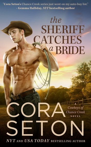 The Sheriff Catches a Bride (Cowboys of Chance Creek, #5) (eBook, ePUB)
