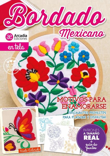 Bordado mexicano. Motivos para Enamorarse (eBook, ePUB) Bordado mexicano. Motivos para Enamorarse (eBook, ePUB)