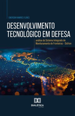 Desenvolvimento tecnológico em defesa (eBook, ePUB) - Flores, Emerson Ramires
