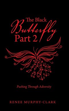 The Black Butterfly Part 2 (eBook, ePUB) - Murphy-Clark, Renee