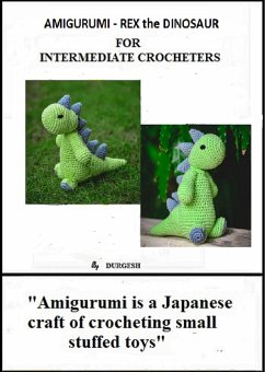 Amigurumi of Dinosaur (eBook, ePUB) - Durgesh