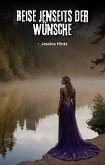 Reise jenseits der Wünsche (eBook, ePUB) Reise jenseits der Wünsche (eBook, ePUB)